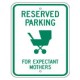 Traffic Sign RESERVED PARKING FOR EXPECTANT MOTHERS